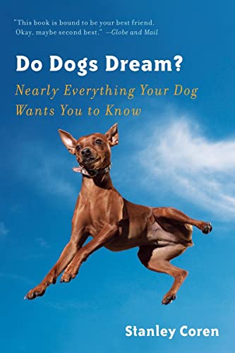 Stock image for Do Dogs Dream? : Nearly Everything Your Dog Wants You to Know for sale by Better World Books: West