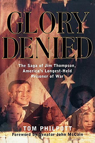 9780393338355: Glory Denied: The Saga of Jim Thompson, America's Longest-Held Prisoner of War