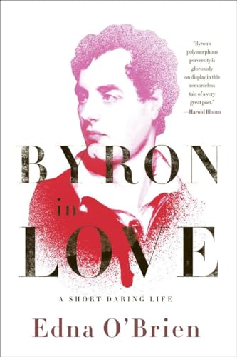 9780393338478: Byron in Love: A Short Daring Life