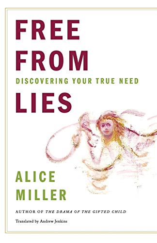 Beispielbild fr Free from Lies: Discovering Your True Needs zum Verkauf von BooksRun