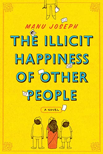 Stock image for The Illicit Happiness of Other People: A Novel for sale by HPB-Ruby