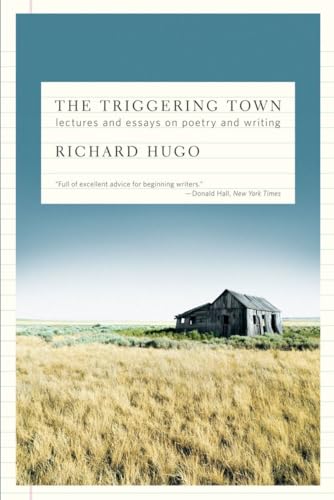 9780393338720: The Triggering Town: Lectures and Essays on Poetry and Writing