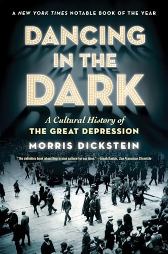 9780393338768: Dancing in the Dark: A Cultural History of the Great Depression