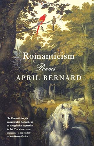 Romanticism: Poems (9780393338898) by Bernard, April