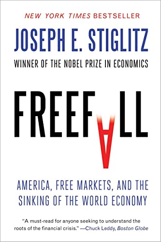 Imagen de archivo de Freefall: America, Free Markets and the Sinking of the Global Economy. With a new afterword a la venta por Libros Tobal
