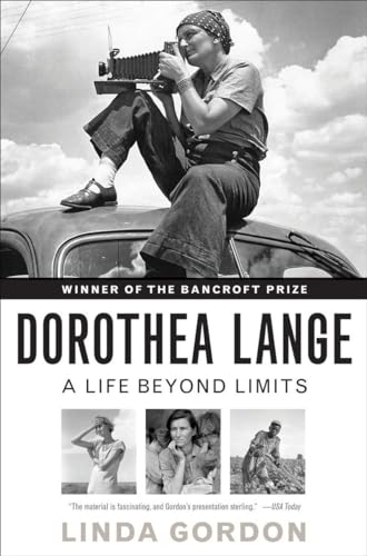 9780393339055: Dorothea Lange: A Life Beyond Limits