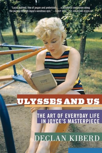 Beispielbild fr Ulysses and Us: The Art of Everyday Life in Joyce's Masterpiece zum Verkauf von More Than Words