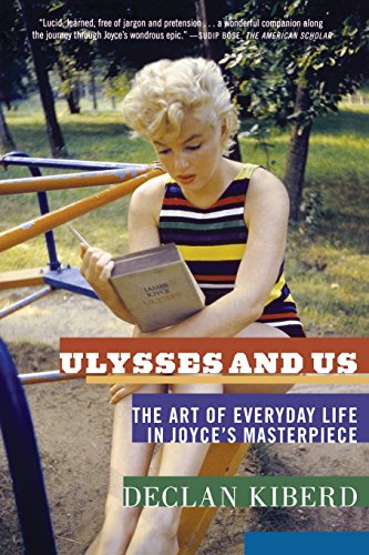 Stock image for Ulysses and Us: The Art of Everyday Life in Joyce's Masterpiece for sale by Hippo Books