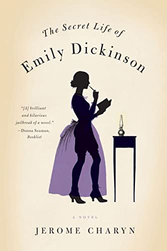Beispielbild für The Secret Life of Emily Dickinson: A Novel zum Verkauf von BooksRun