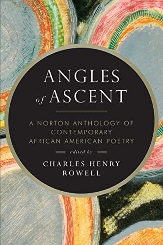 Beispielbild fr Angles of Ascent : A Norton Anthology of Contemporary African American Poetry zum Verkauf von Better World Books