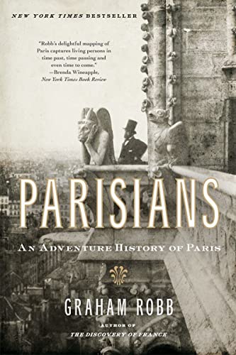 9780393339734: Parisians – An Adventure History of Paris