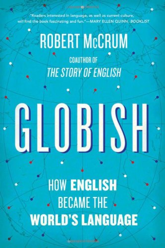 Stock image for Globish: How English Became the World's Language for sale by SecondSale