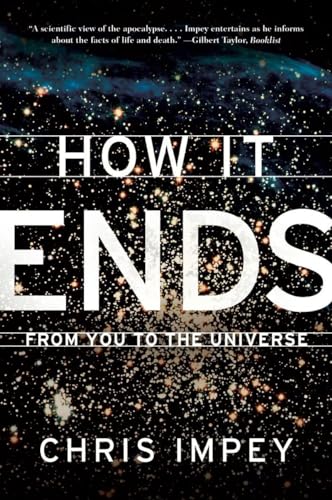 Stock image for How It Ends: From You to the Universe for sale by Wonder Book