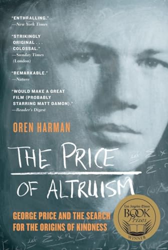 9780393339994: The Price of Altruism – George Price and the Search for the Origins of Kindness