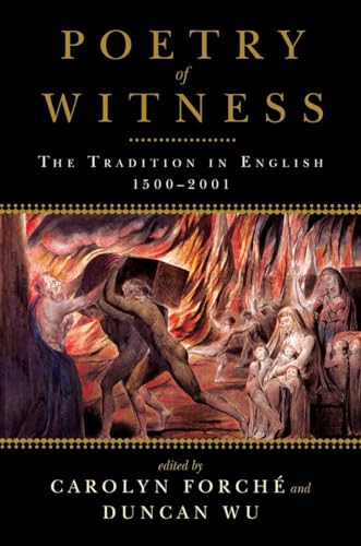 Beispielbild fr Poetry of Witness: The Tradition in English, 1500 - 2001 zum Verkauf von More Than Words