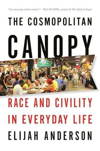 Stock image for The Cosmopolitan Canopy: Race and Civility in Everyday Life for sale by SecondSale