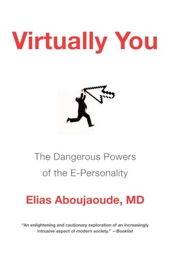 9780393340549: Virtually You: The Dangerous Powers of the E-Personality