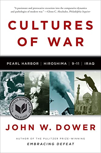 9780393340686: Cultures of War: Pearl Harbor / Hiroshima / 9-11 / Iraq