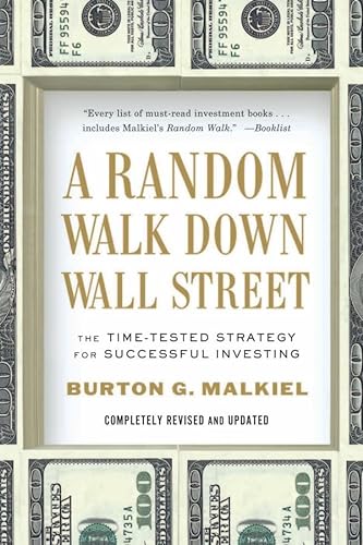 Beispielbild fr A Random Walk Down Wall Street: The Time-Tested Strategy for Successful Investing (Tenth Edition) zum Verkauf von SecondSale