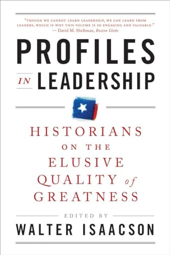 9780393340761: Profiles in Leadership: Historians on the Elusive Quality of Greatness