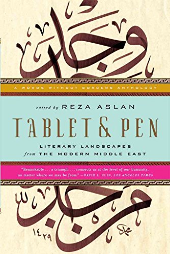Stock image for Tablet & Pen: Literary Landscapes from the Modern Middle East (Words Without Borders) for sale by Discover Books