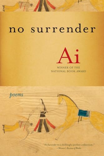 No Surrender: Poems (9780393341157) by Ai