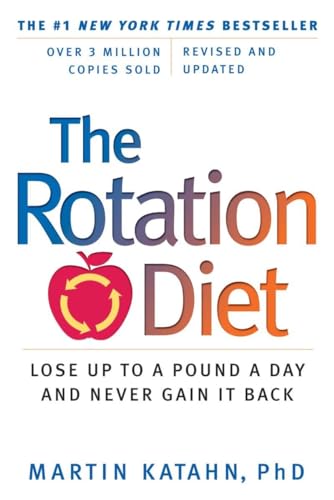 9780393341317: The Rotation Diet – Lose Up To A Pound A Day And Never Gain It Back