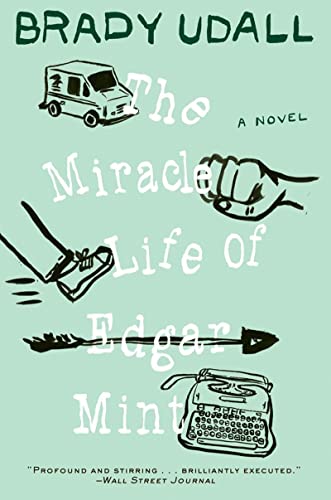 Beispielbild fr The Miracle Life of Edgar Mint : A Novel zum Verkauf von Better World Books