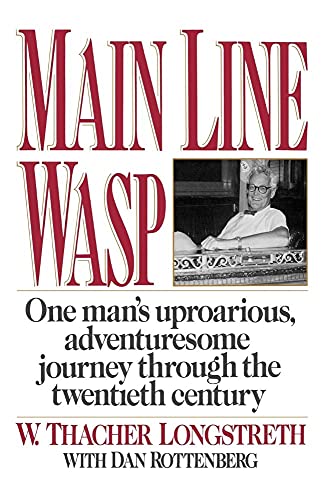 Main Line Wasp - Longstreth, W. Thacher