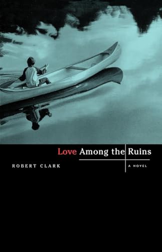 9780393342178: Love Among the Ruins: A Novel