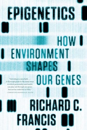 9780393342284: Epigenetics: How Environment Shapes Our Genes