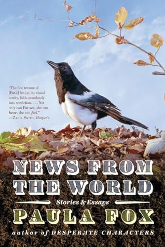 News from the World: Stories and Essays (9780393342345) by Fox, Paula