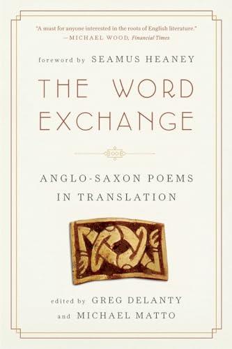 Beispielbild fr The Word Exchange: Anglo-Saxon Poems in Translation zum Verkauf von Goodwill