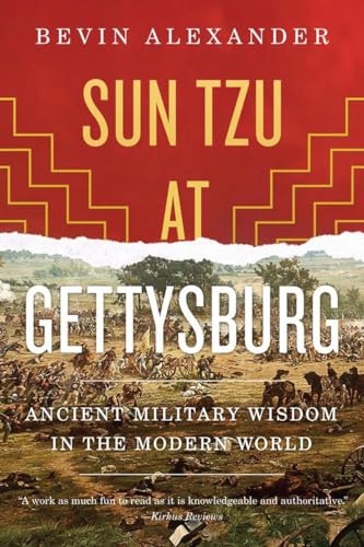 Stock image for Sun Tzu at Gettysburg: Ancient Military Wisdom in the Modern World for sale by More Than Words
