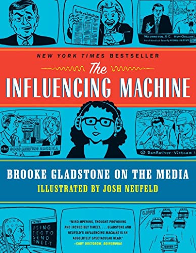 9780393342468: The Influencing Machine: Brooke Gladstone on the Media