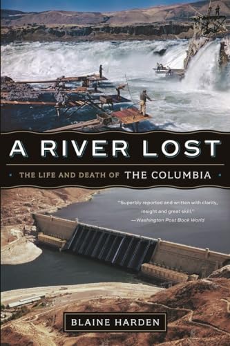 Beispielbild fr A River Lost: The Life and Death of the Columbia zum Verkauf von BooksRun