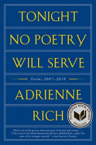 Beispielbild fr Tonight No Poetry Will Serve: Poems 2007-2010 zum Verkauf von Wonder Book