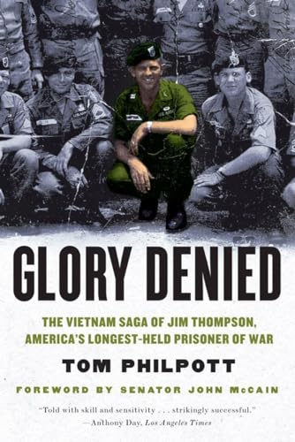 Imagen de archivo de Glory Denied: The Vietnam Saga of Jim Thompson, America's Longest-Held Prisoner of War a la venta por R Bookmark
