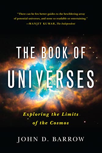 Stock image for The Book of Universes: Exploring the Limits of the Cosmos for sale by SecondSale
