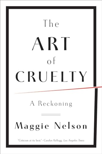9780393343144: The Art of Cruelty: A Reckoning