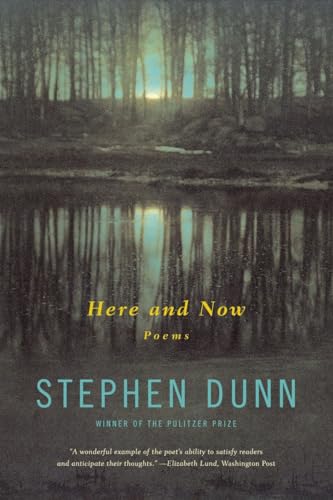 Here and Now: Poems (9780393343557) by Dunn, Stephen