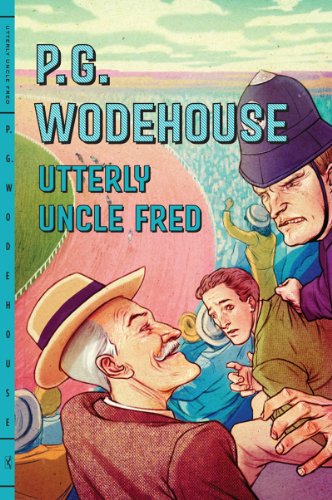 Beispielbild fr Utterly Uncle Fred - Uncle Fred Flits By, Cocktail Time, Uncle Dynamite, and Service With a Smile zum Verkauf von Lazy S Books