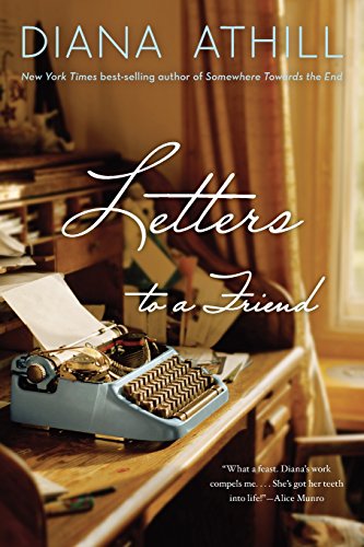 Letters to a Friend - Athill, Diana