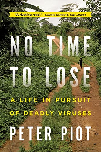 9780393345513: No Time to Lose: A Life In Pursuit Of Deadly Viruses