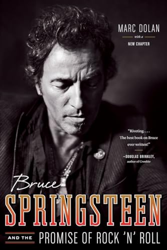 Bruce Springsteen and the Promise of Rock 'n' Roll - Dolan, Marc