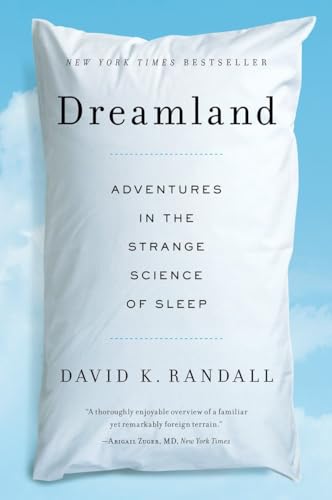 Beispielbild fr Dreamland: Adventures in the Strange Science of Sleep zum Verkauf von Wonder Book