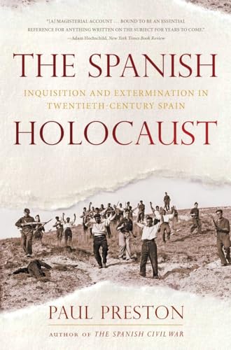 Beispielbild fr The Spanish Holocaust: Inquisition and Extermination in Twentieth-Century Spain zum Verkauf von HALCYON BOOKS