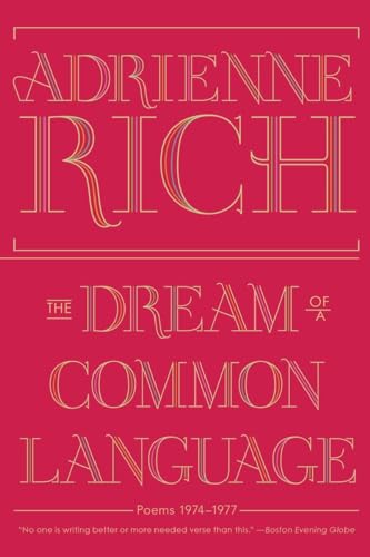 Stock image for The Dream of a Common Language: Poems 1974-1977 for sale by Bookmans