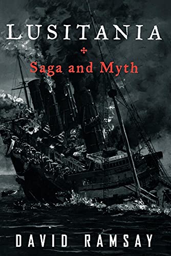 Beispielbild fr Lusitania : Saga and Myth zum Verkauf von Better World Books