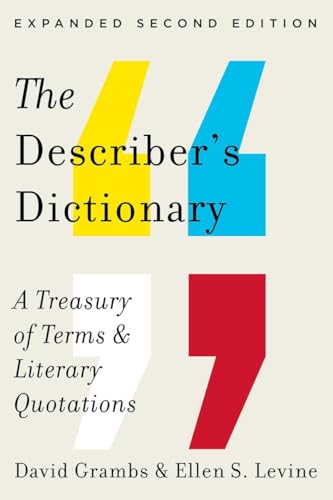 Stock image for The Describer's Dictionary: A Treasury of Terms & Literary Quotations (Expanded Second Edition) for sale by HPB-Ruby